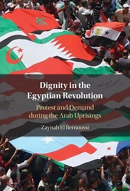 E-Book (epub) Dignity in the Egyptian Revolution von Zaynab El Bernoussi