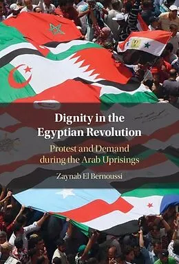 E-Book (pdf) Dignity in the Egyptian Revolution von Zaynab El Bernoussi