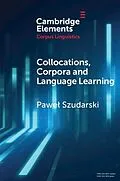 E-Book (epub) Collocations, Corpora and Language Learning von Pawel Szudarski