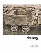 Kartonierter Einband Mineralogy von J. H. Collins