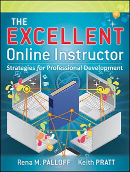 E-Book (pdf) The Excellent Online Instructor von Rena M. Palloff, Keith Pratt