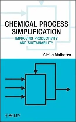 E-Book (epub) Chemical Process Simplification von Girish K. Malhotra