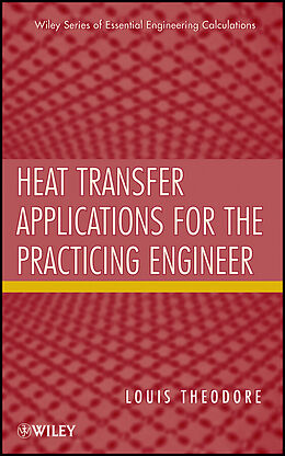 E-Book (epub) Heat Transfer Applications for the Practicing Engineer von Louis Theodore