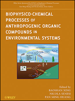 eBook (epub) Biophysico-Chemical Processes of Anthropogenic Organic Compounds in Environmental Systems de 