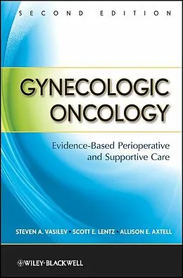 E-Book (epub) Gynecologic Oncology von Steven A. Vasilev, Scott E. Lentz, Allison E. Axtell