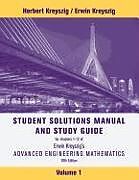 Kartonierter Einband Advanced Engineering Mathematics, 10e Volume 1: Chapters 1 - 12 Student Solutions Manual and Study Guide von Herbert Kreyszig, Erwin (Ohio State University) Kreyszig