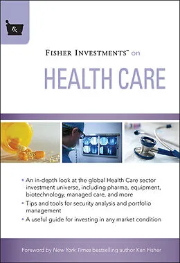 E-Book (pdf) Fisher Investments on Health Care von Michael Kelly, Andrew S. Teufel