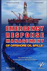 E-Book (pdf) Emergency Response Management of Offshore Oil Spills von Nicholas P. Cheremisinoff, Anton Davletshin