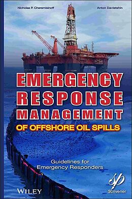 E-Book (pdf) Emergency Response Management of Offshore Oil Spills von Nicholas P. Cheremisinoff, Anton Davletshin