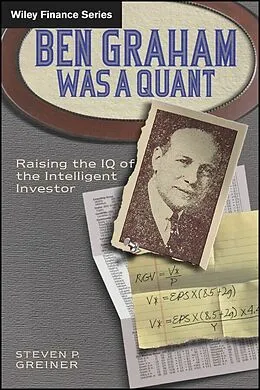 E-Book (epub) Ben Graham Was a Quant von Steven P. Greiner