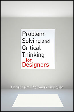 eBook (pdf) Problem Solving and Critical Thinking for Designers de Christine M. Piotrowski