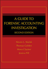 eBook (epub) Guide to Forensic Accounting Investigation de Steven L. Skalak, Thomas W. Golden, Mona M. Clayton