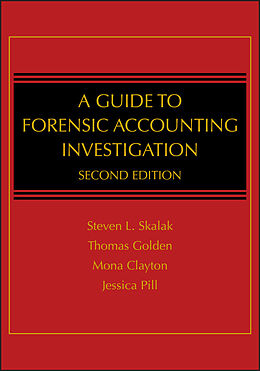 eBook (epub) Guide to Forensic Accounting Investigation de Steven L. Skalak, Thomas W. Golden, Mona M. Clayton