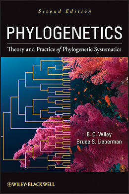E-Book (epub) Phylogenetics von E. O. Wiley, Bruce S. Lieberman