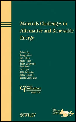 E-Book (pdf) Materials Challenges in Alternative and Renewable Energy von George Wicks, Jack Simon, Ragaiy Zidan
