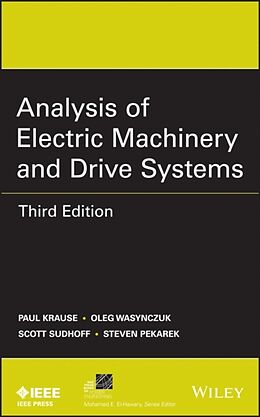 Livre Relié Analysis of Electric Machinery and Drive Systems de Paul C. (Purdue University, IN) Krause, Oleg Wasynczuk, Scott D. Sudhoff