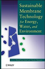 Livre Relié Sustainable Membrane Technology for Energy, Water, and Environment de Ahmad Fauzi (Universiti Teknologi Malaysia Ismail