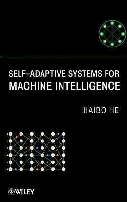 E-Book (pdf) Self-Adaptive Systems for Machine Intelligence von Haibo He