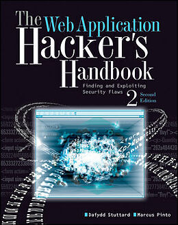 Kartonierter Einband The Web Application Hacker's Handbook von Dafydd Stuttard, Marcus Pinto