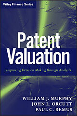 Livre Relié Patent Valuation de Murphy William J., Orcutt John L., Remus Paul C.