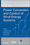 E-Book (pdf) Power Conversion and Control of Wind Energy Systems von Bin Wu, Yongqiang Lang, Navid Zargari