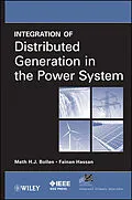 E-Book (epub) Integration of Distributed Generation in the Power System von Math H. J. Bollen, Fainan Hassan