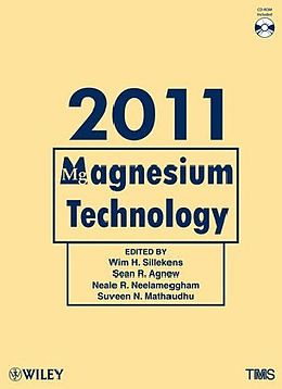 Livre Relié Magnesium Technology 2011 de Wim H. Agnew, Sean R. Neelameggham, Nea Sillekens