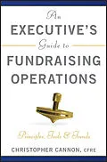 E-Book (pdf) An Executive's Guide to Fundraising Operations von Christopher M. Cannon