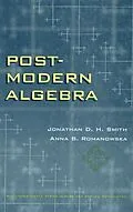 E-Book (pdf) Post-Modern Algebra von Jonathan D. H. Smith, Anna B. Romanowska