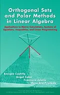 E-Book (pdf) Orthogonal Sets and Polar Methods in Linear Algebra von Enrique Castillo, Angel Cobo, Francisco Jubete
