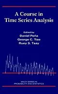 E-Book (pdf) A Course in Time Series Analysis von Daniel Peña, George C. Tiao, Ruey S. Tsay