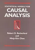 E-Book (pdf) Statistical Models for Causal Analysis von Robert D. Retherford, Minja Kim Choe