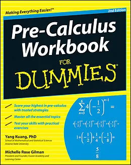 E-Book (pdf) Pre-Calculus Workbook For Dummies von Yang Kuang, Michelle Rose Gilman