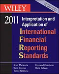 E-Book (epub) Wiley Interpretation and Application of International Financial Reporting Standards 2011 von Bruce Mackenzie, Danie Coetsee, Tapiwa Njikizana
