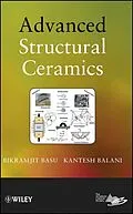 E-Book (pdf) Advanced Structural Ceramics von Bikramjit Basu, Kantesh Balani