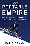 E-Book (epub) Your Portable Empire von Pat O'Bryan