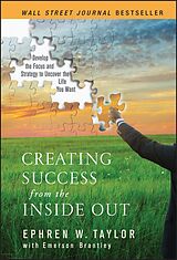 E-Book (epub) Creating Success from the Inside Out von Ephren W. Taylor
