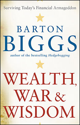 eBook (epub) Wealth, War and Wisdom de Barton Biggs