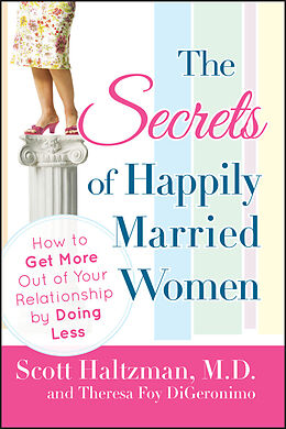 eBook (epub) Secrets of Happily Married Women de Scott Haltzman, Theresa Foy DiGeronimo