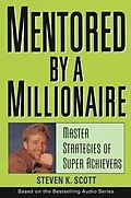 E-Book (epub) Mentored by a Millionaire von Steven K. Scott