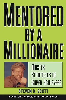 E-Book (epub) Mentored by a Millionaire von Steven K. Scott