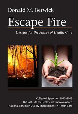 E-Book (epub) Escape Fire von Donald M. Berwick
