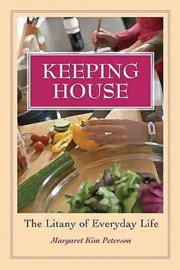 E-Book (epub) Keeping House von Margaret Kim Peterson