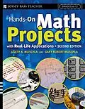 E-Book (epub) Hands-On Math Projects With Real-Life Applications von Judith A. Muschla, Gary R. Muschla