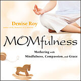 eBook (epub) Momfulness de Denise Roy
