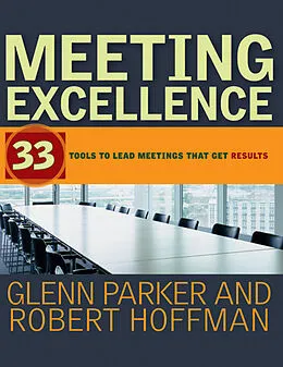 E-Book (epub) Meeting Excellence von Glenn M. Parker, Robert Hoffman