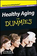 E-Book (epub) Healthy Aging For Dummies, Mini Edition von Brent Agin