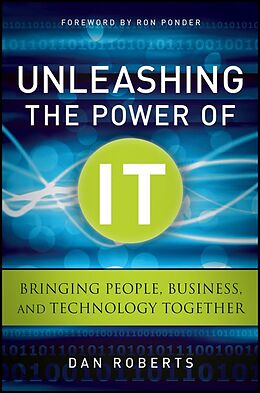 E-Book (pdf) Unleashing the Power of IT von Dan Roberts