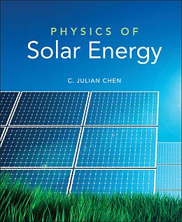E-Book (pdf) Physics of Solar Energy von C. Julian Chen