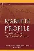 E-Book (epub) Markets in Profile von James F. Dalton, Robert Bevan Dalton, Eric T. Jones